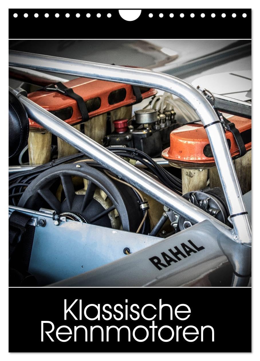 Klassische Rennmotoren (Wandkalender 2026 DIN A4 hoch), CALVENDO Monatskalender: Damals gab es Rennwagen mit Motoren die Heute als Klassich gelten. (CALVENDO Technologie) Leisure & Fun