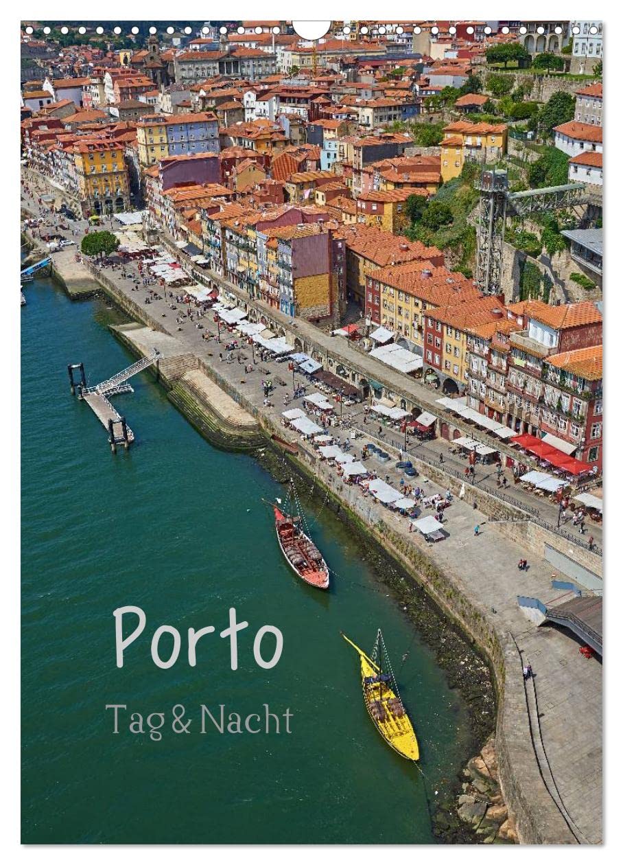 Porto Tag und Nacht (Wandkalender 2026 DIN A3 hoch), CALVENDO Monatskalender: Ansichten einer Stadt, die nicht schläft (CALVENDO Orte) Leisure, Home & Garden