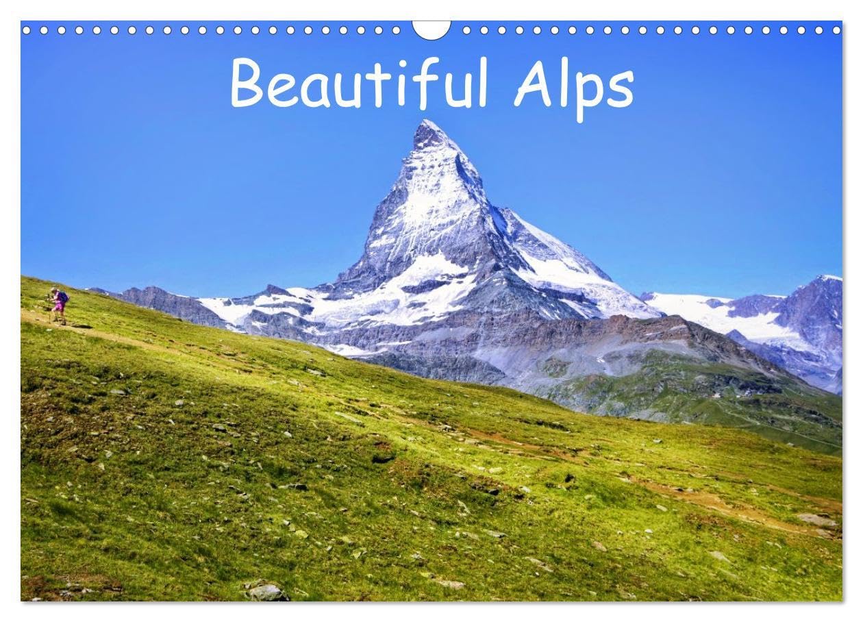 Beautiful Alps (Wall Calendar 2026 DIN A3 landscape), CALVENDO 12 Month Wall Calendar: Beautiful Alps in Western Europe Film, Art & Culture