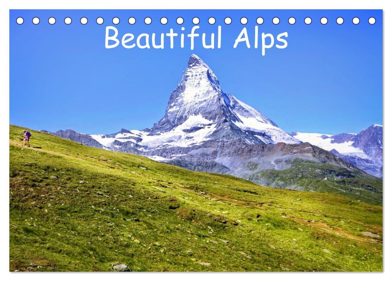 Beautiful Alps (Desk Calendar 2026 DIN A5 landscape), CALVENDO 12 Month DeskCalendar: Beautiful Alps in Western Europe Film, Art & Culture