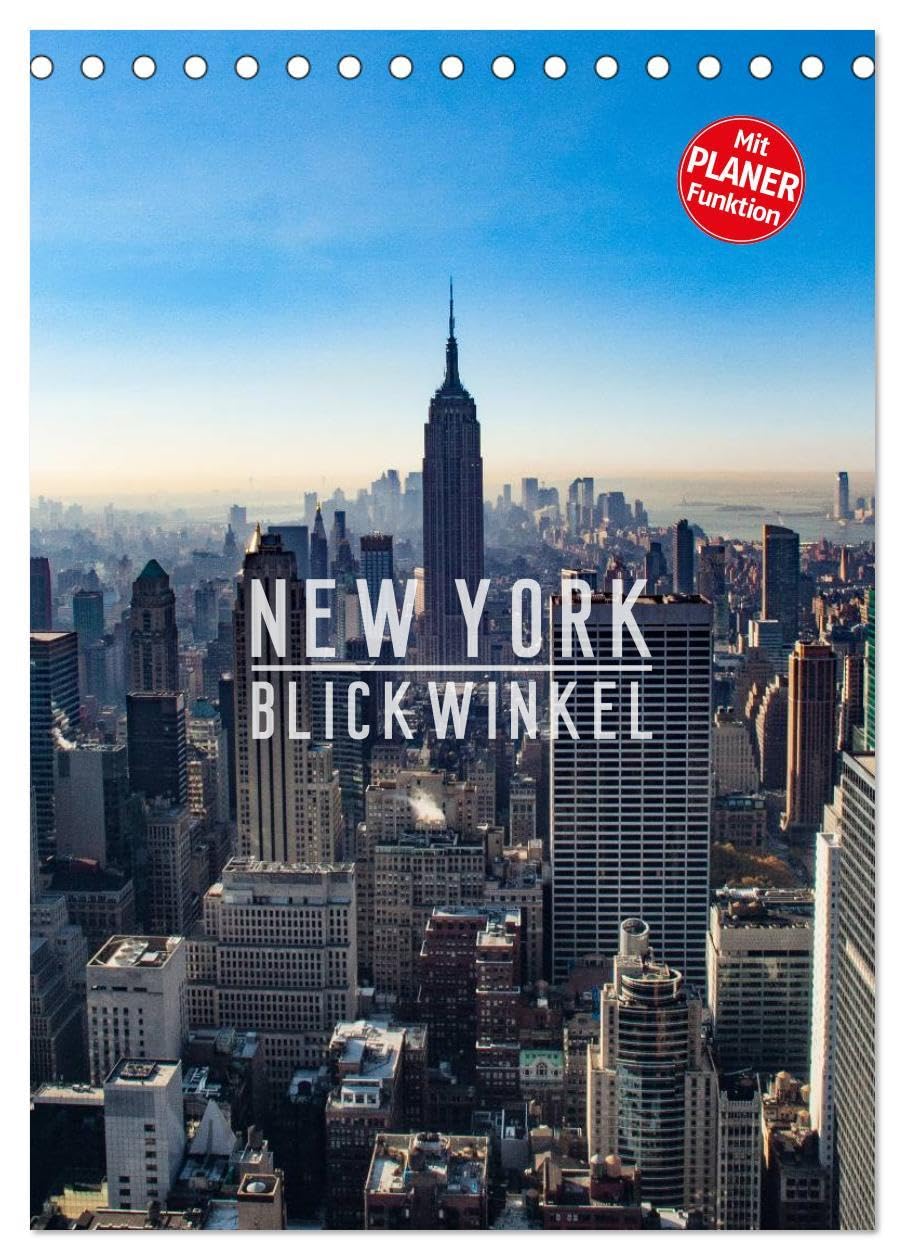New York - Blickwinkel (Tischkalender 2026 DIN A5 hoch), CALVENDO Monatskalender: New York: abhängig vom gewählten Blickwinkel eine Metropole der ... befindliche mitreißende City (CALVENDO Orte) Leisure, Home & Garden
