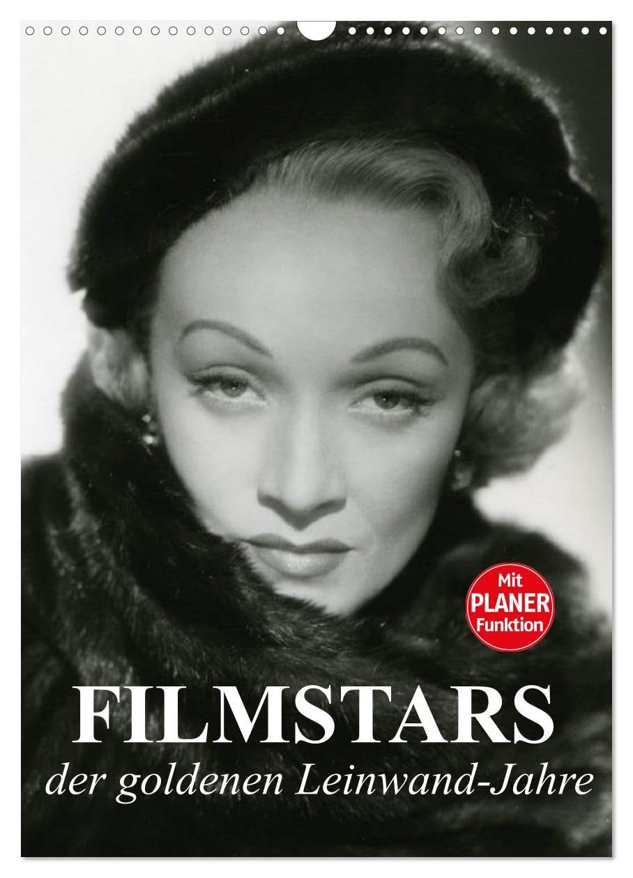 Filmstars der goldenen Leinwandjahre (Wandkalender 2026 DIN A3 hoch), CALVENDO Monatskalender: Die legendären Diven der goldenen Kinojahre (CALVENDO Menschen) Living & Furnishing