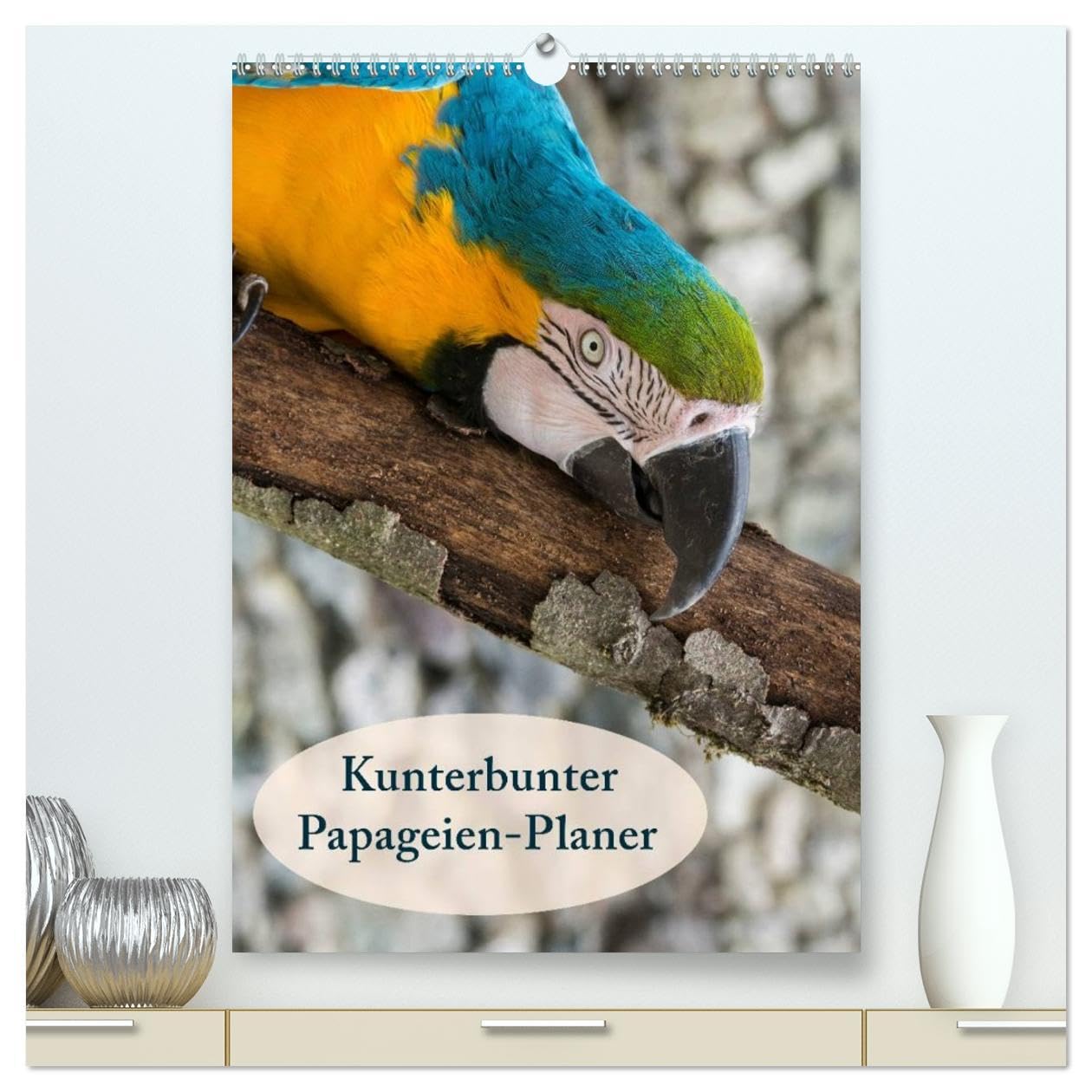 Kunterbunter Papageien-Planer (hochwertiger Premium Wandkalender 2026 DIN A2 hoch), Kunstdruck in Hochglanz: Planer mit kunterbunten Papageien (CALVENDO Tiere) Living & Furnishing