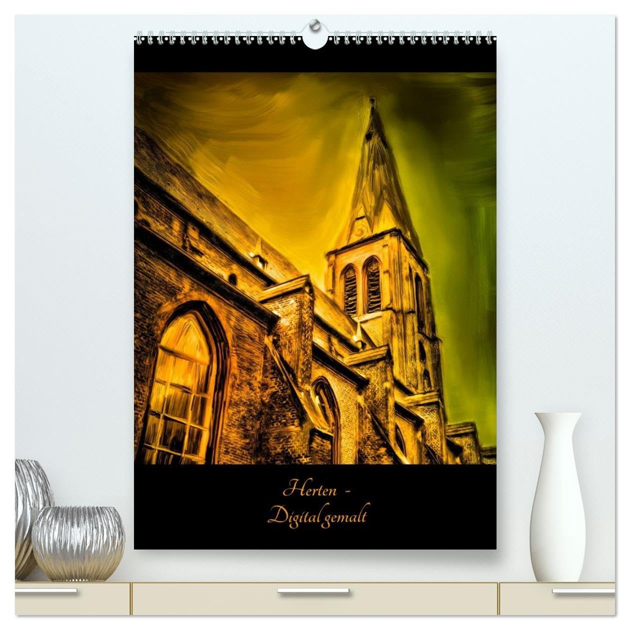 Herten - Digital gemalt (hochwertiger Premium Wandkalender 2026 DIN A2 hoch), Kunstdruck in Hochglanz: Fotografien von der Stadt Herten, digital gemalt (CALVENDO Orte) Film, Art & Culture