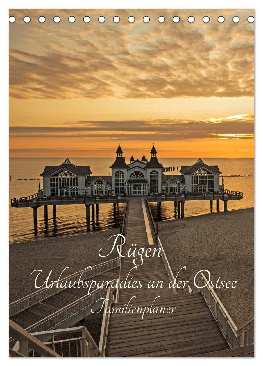 Rügen - Urlaubsparadies an der Ostsee - Familienplaner (Tischkalender 2026 DIN A5 hoch), CALVENDO Monatskalender: Traumhafte Fotografien der schönen Ostseeinsel Rügen. (CALVENDO Orte) Leisure, Home & Garden