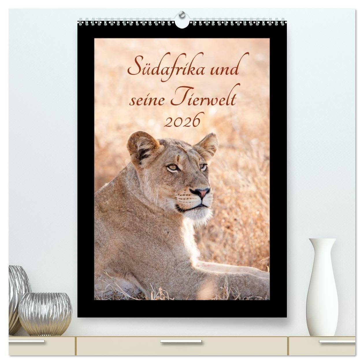 Südafrika und seine Tierwelt (hochwertiger Premium Wandkalender 2026 DIN A2 hoch), Kunstdruck in Hochglanz: Die artenreiche Tierwelt Afrikas ist in ... sie hier in diesem Kalender. (CALVENDO Tiere) Natural Sciences