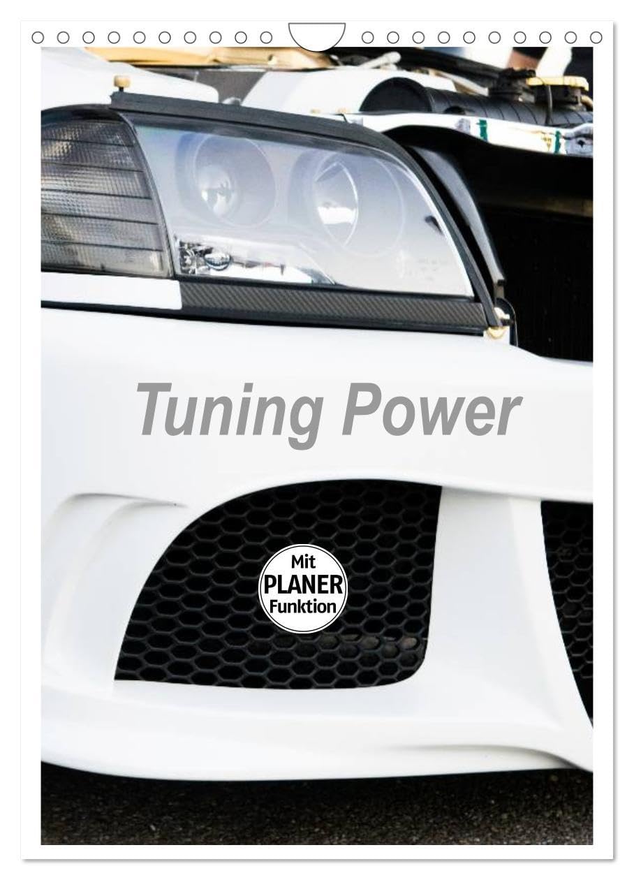 Tuning Power Planer (Wandkalender 2026 DIN A4 hoch), CALVENDO Monatskalender: Tuning Power Planer Highlights (CALVENDO Mobilitaet) Business, Finance & Career