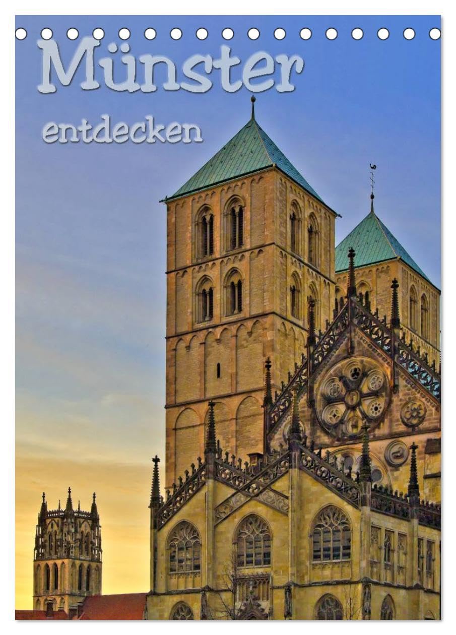 Münster entdecken (Tischkalender 2026 DIN A5 hoch), CALVENDO Monatskalender: Fotografien der Stadt des Westfälischen Friedens mit ihren schönsten historischen Gebäuden (CALVENDO Orte) German history
