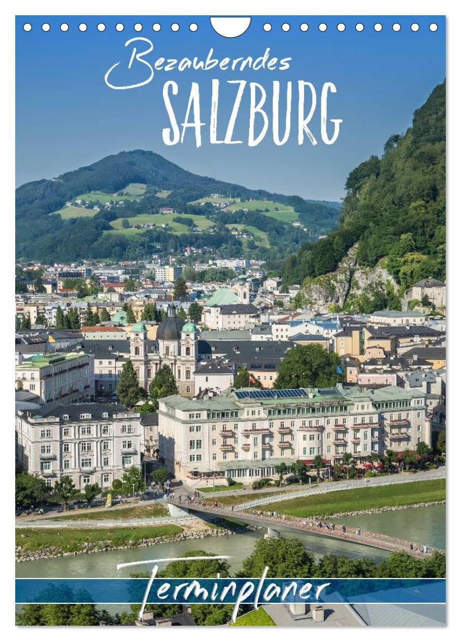 Bezauberndes SALZBURG / Terminplaner (Wandkalender 2026 DIN A4 hoch), CALVENDO Monatskalender: Eine Reise durch die Zeit (CALVENDO Orte) Leisure, Home & Garden