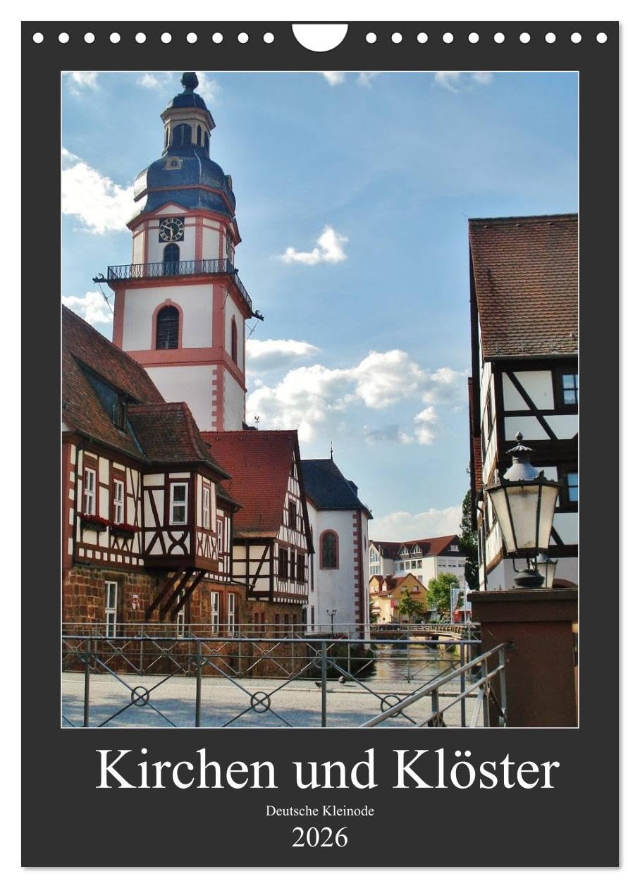 Kirchen und Klöster deutsche Kleinode (Wandkalender 2026 DIN A4 hoch), CALVENDO Monatskalender: Historische Architekturen (CALVENDO Orte) Business & Technology