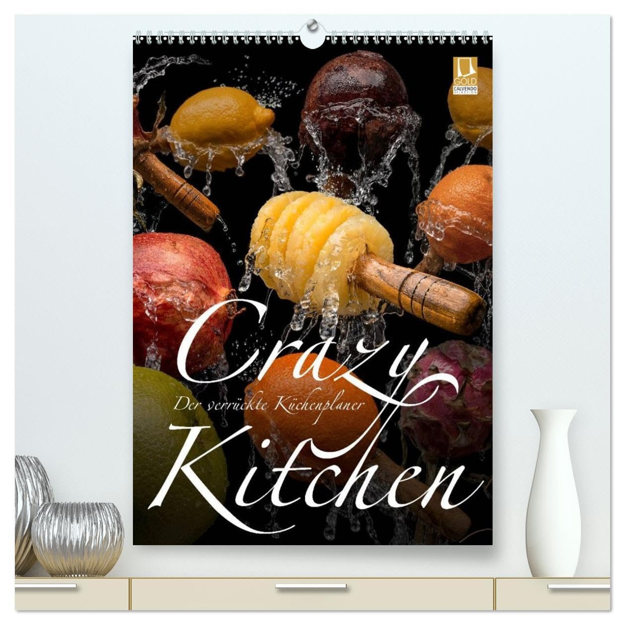 Crazy Kitchen - Der verrückte Küchenplaner (hochwertiger Premium Wandkalender 2026 DIN A2 hoch), Kunstdruck in Hochglanz: Ein absolut einmaliger ... Fotodesigners Olaf Bruhn (CALVENDO Lifestyle) Photography