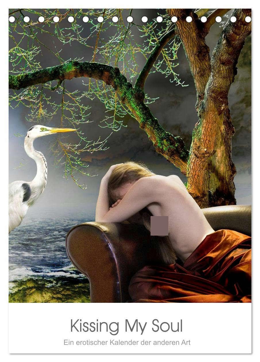 Kissing My Soul. Ein erotischer Kalender der anderen Art (Tischkalender 2026 DIN A5 hoch), CALVENDO Monatskalender: Bilder verträumter Weiblichkeit in ... verzauberten Inszenierungen (CALVENDO Erotik) Social Sciences