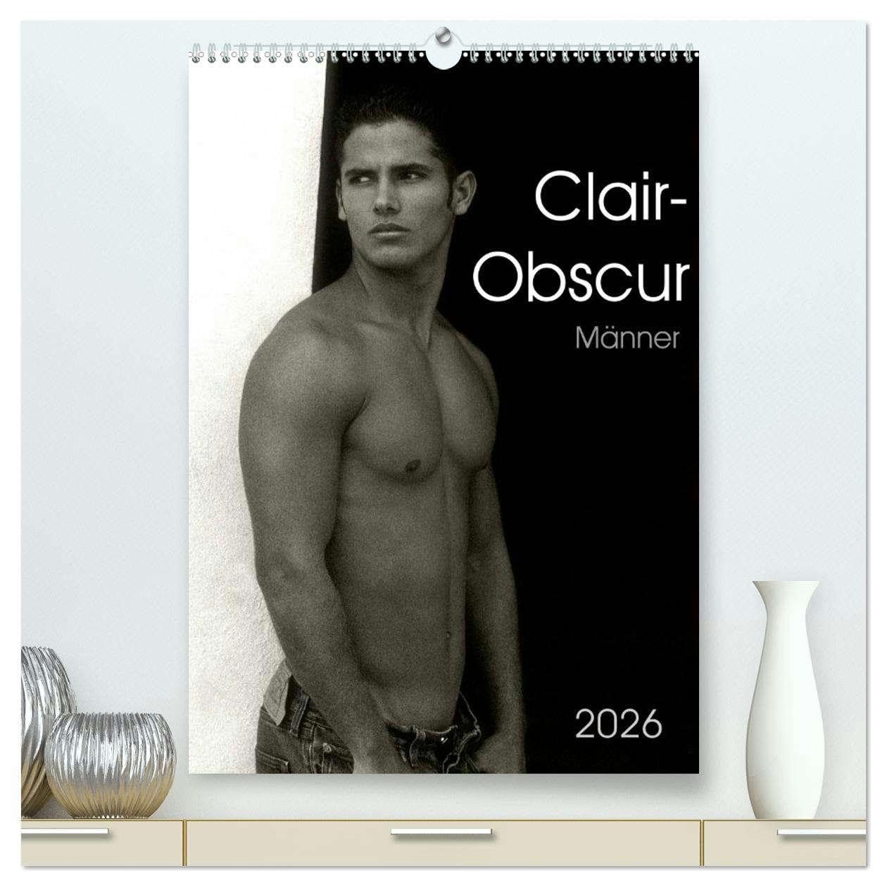 Clair-Obscur Männer 2026 (hochwertiger Premium Wandkalender 2026 DIN A2 hoch), Kunstdruck in Hochglanz: 12 ästhetische Männeraktaufnahmen in Schwarzweiss (CALVENDO Erotik) Social Sciences