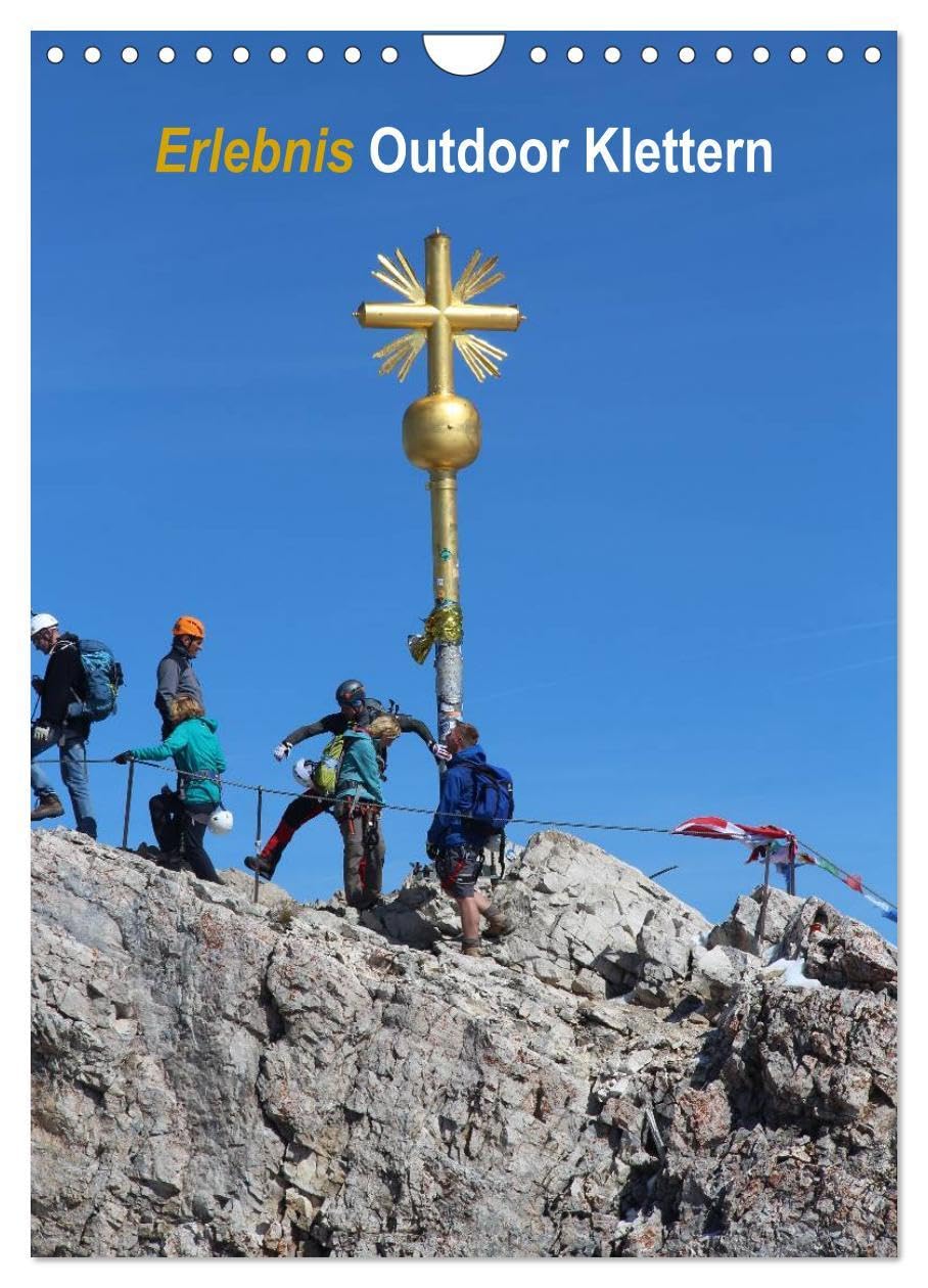 Erlebnis Outdoor Klettern (Wandkalender 2026 DIN A4 hoch), CALVENDO Monatskalender: Draußen ist anders... (CALVENDO Sport) Leisure & Fun