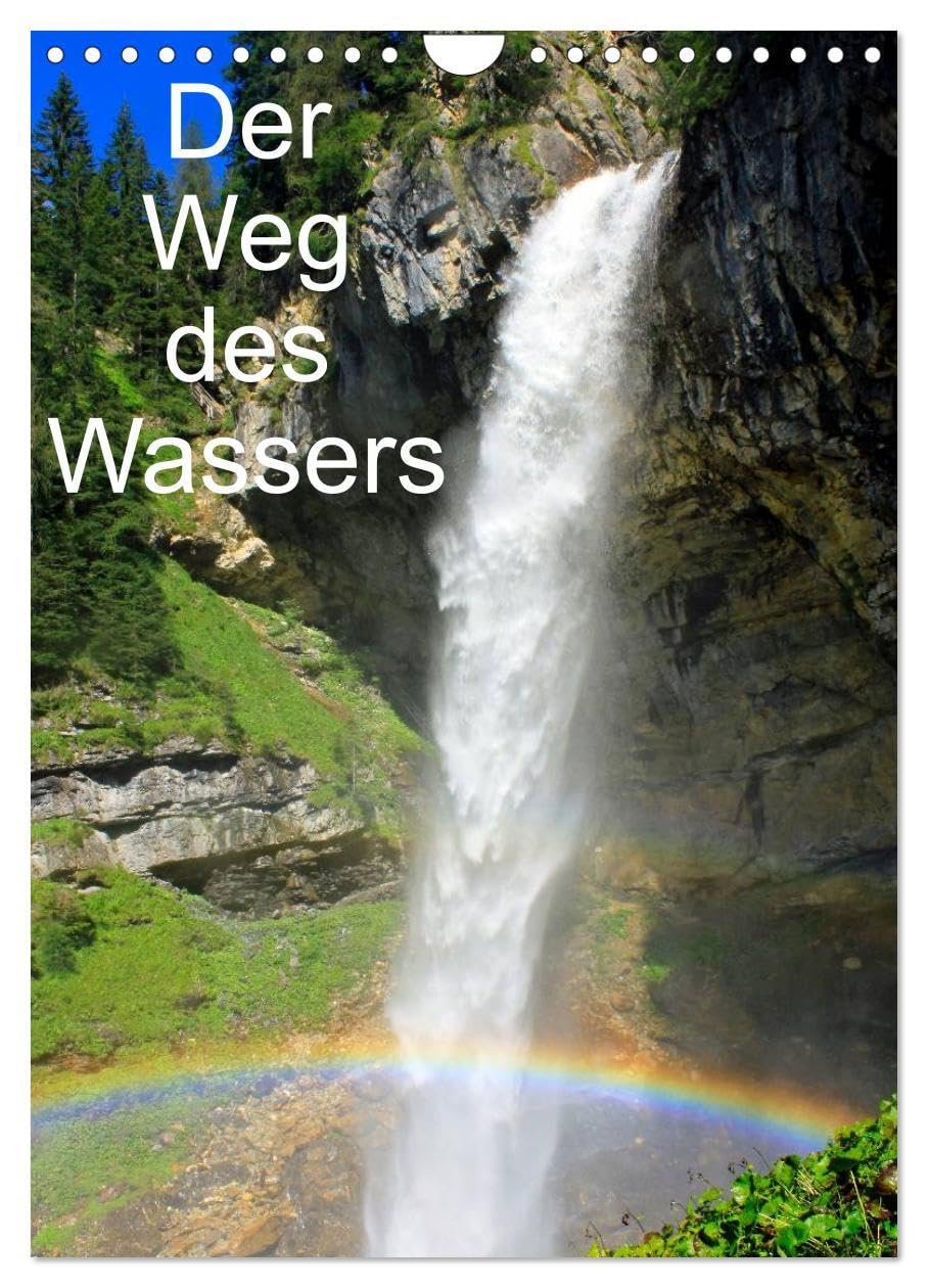 Der Weg des Wassers (Wandkalender 2026 DIN A4 hoch), CALVENDO Monatskalender: Wasser im Salzburger Land (CALVENDO Natur) Social Sciences