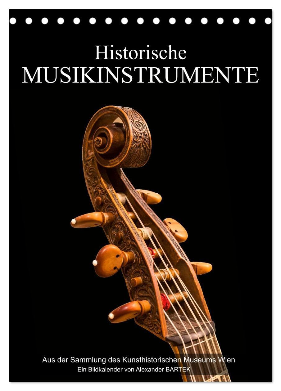 Historische Musikinstrumente (Tischkalender 2026 DIN A5 hoch), CALVENDO Monatskalender: Ein Ausflug in die Musikgeschichte der Renaissance und des Barock (CALVENDO Kunst) Leisure, Home & Garden
