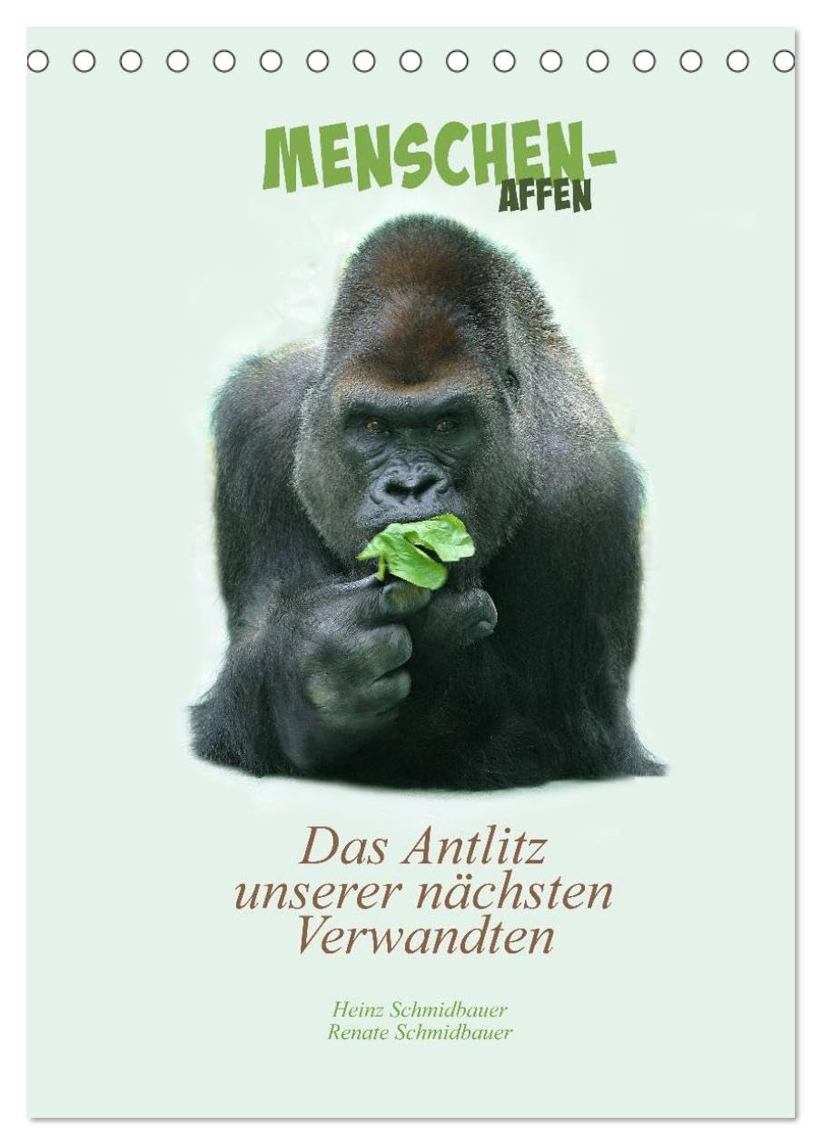 Menschenaffen - Das Antlitz unserer nächsten Verwandten (Tischkalender 2026 DIN A5 hoch), CALVENDO Monatskalender: Die Gesichtesausdrücke unserer ... - unglaublich menschlich. (CALVENDO Tiere) Natural Sciences