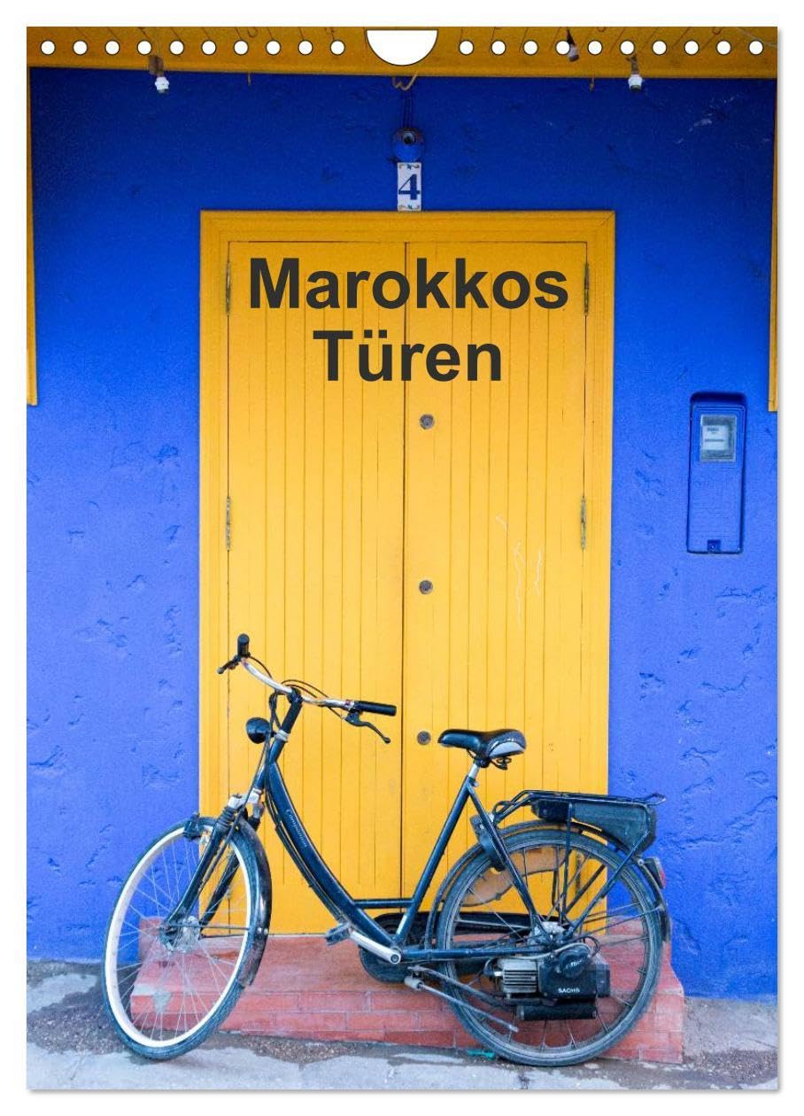 Marokkos Türen (Wandkalender 2026 DIN A4 hoch), CALVENDO Monatskalender: Farbenprächtige Türbilder aus Marokko in Afrika. (CALVENDO Orte) Leisure, Home & Garden