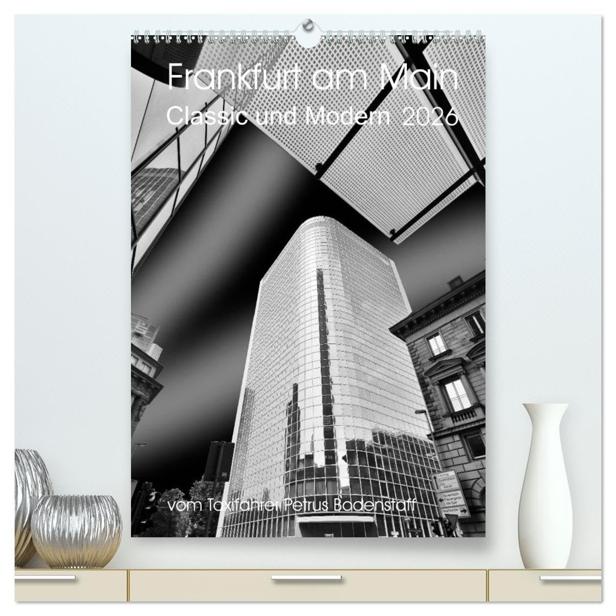 Frankfurt am Main - Classic und Modern (hochwertiger Premium Wandkalender 2026 DIN A2 hoch), Kunstdruck in Hochglanz: Frankfurt am Main - moderne ... zu klassischen Bauten (CALVENDO Orte) Leisure, Home & Garden