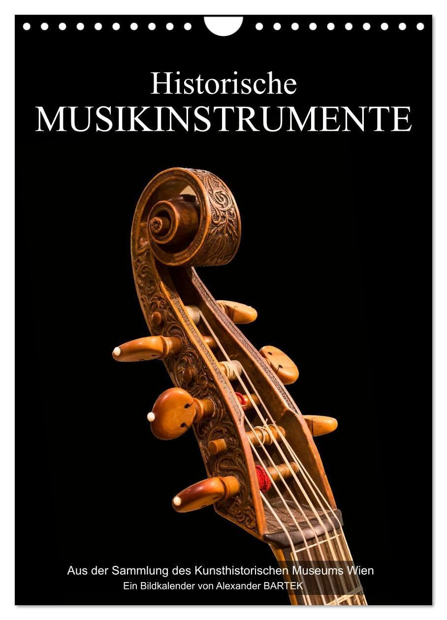 Historische Musikinstrumente (Wandkalender 2026 DIN A4 hoch), CALVENDO Monatskalender: Ein Ausflug in die Musikgeschichte der Renaissance und des Barock (CALVENDO Kunst) Leisure, Home & Garden