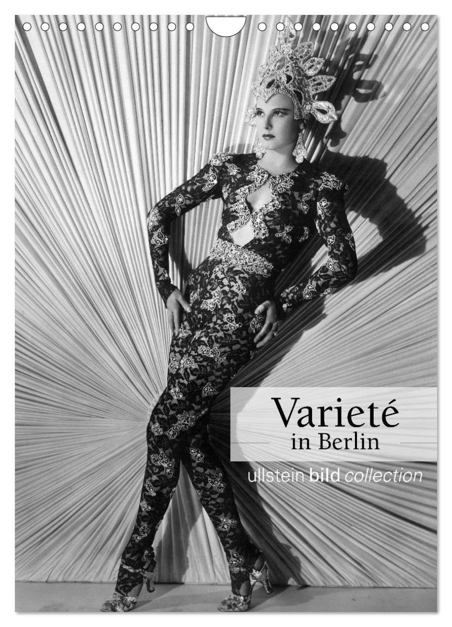 Varieté in Berlin (Wandkalender 2026 DIN A4 hoch), CALVENDO Monatskalender: Fotografien der ullstein bild collection zu "Varieté in Berlin" (CALVENDO Orte) Photography