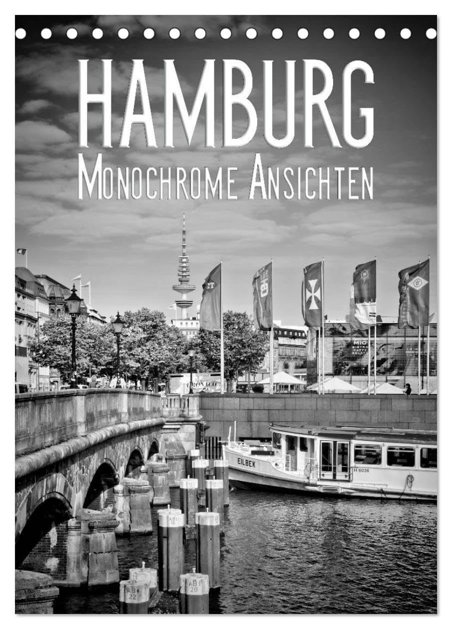 HAMBURG Monochrome Ansichten (Tischkalender 2026 DIN A5 hoch), CALVENDO Monatskalender: Urbane Hansestadt und ihre Sehenswürdigkeiten (CALVENDO Orte) Leisure, Home & Garden