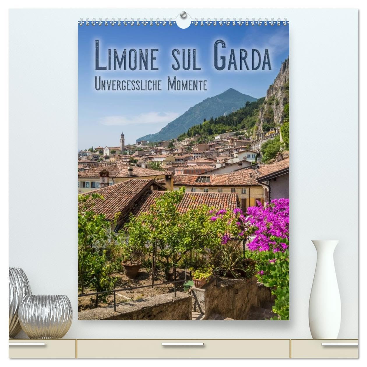 LIMONE SUL GARDA Unvergessliche Momente (hochwertiger Premium Wandkalender 2026 DIN A2 hoch), Kunstdruck in Hochglanz: Beliebtes Reiseziel am Gardasee (CALVENDO Orte) Leisure, Home & Garden