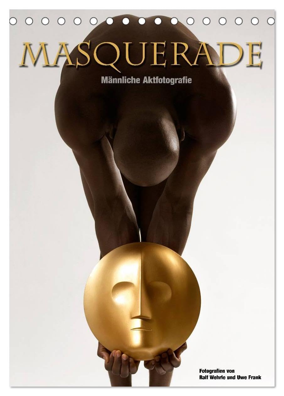 Masquerade - Männliche Aktfotografie (Tischkalender 2026 DIN A5 hoch), CALVENDO Monatskalender: Ein Maskenspiel, dem sich die schwarzen Modelle, den beiden Fotografen hingeben. (CALVENDO Erotik) Social Sciences