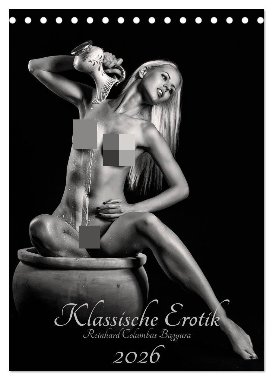 Klassische Erotik 2026 (Tischkalender 2026 DIN A5 hoch), CALVENDO Monatskalender: Klassische Aktfotografie von Reinhard Columbus Bagyura (CALVENDO Erotik) Calendars