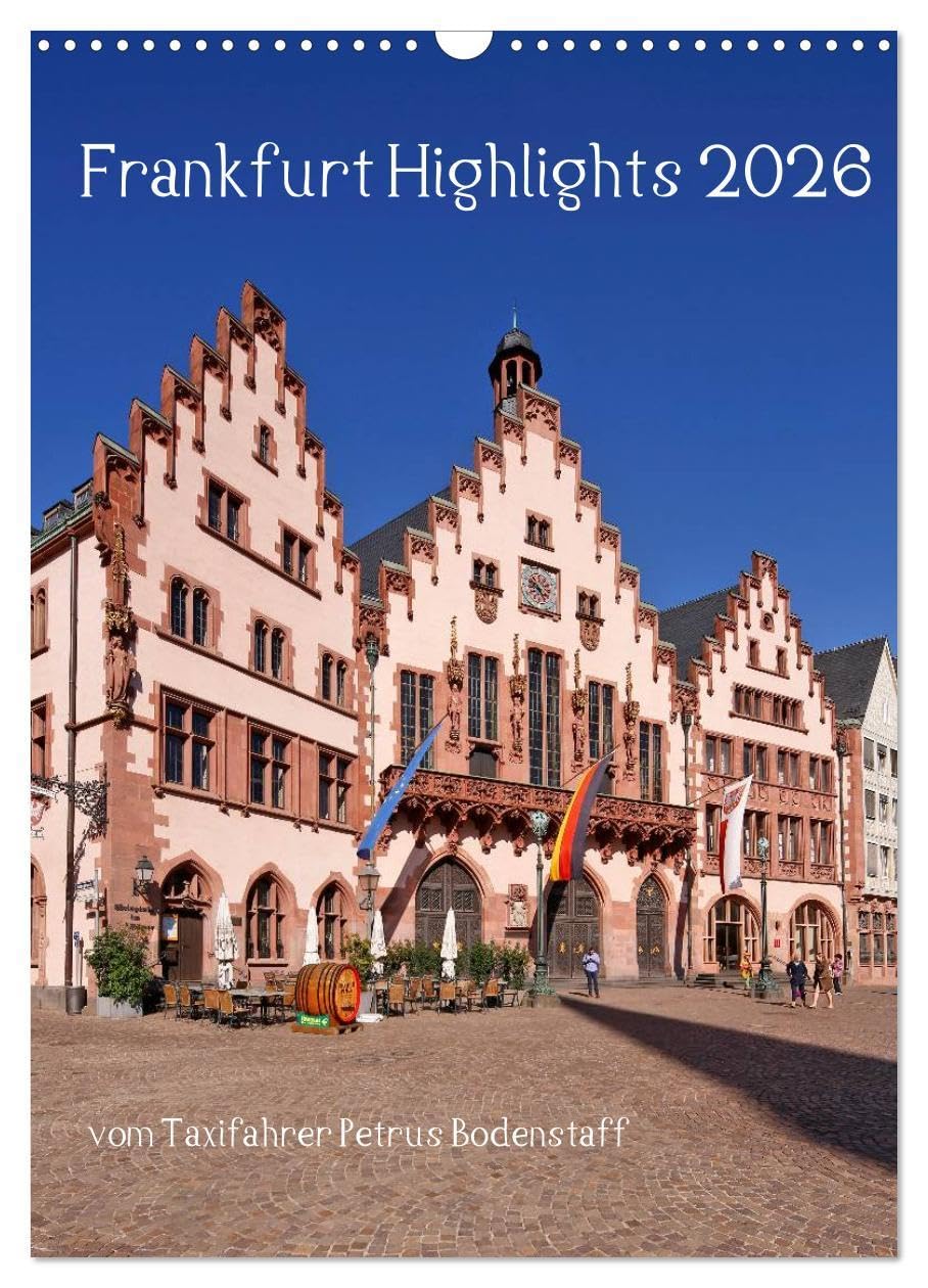 Frankfurt Highlights (Wandkalender 2026 DIN A3 hoch), CALVENDO Monatskalender: Einige der sehenswürdigen Attraktionen von Frankfurt am Main (CALVENDO Orte) Leisure, Home & Garden