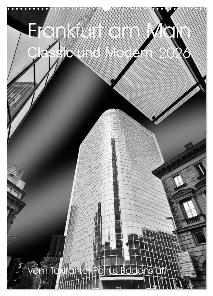 Frankfurt am Main - Classic und Modern (Wandkalender 2026 DIN A2 hoch), CALVENDO Monatskalender: Frankfurt am Main - moderne Hochhäuser in Kontrast zu klassischen Bauten (CALVENDO Orte) Leisure, Home & Garden