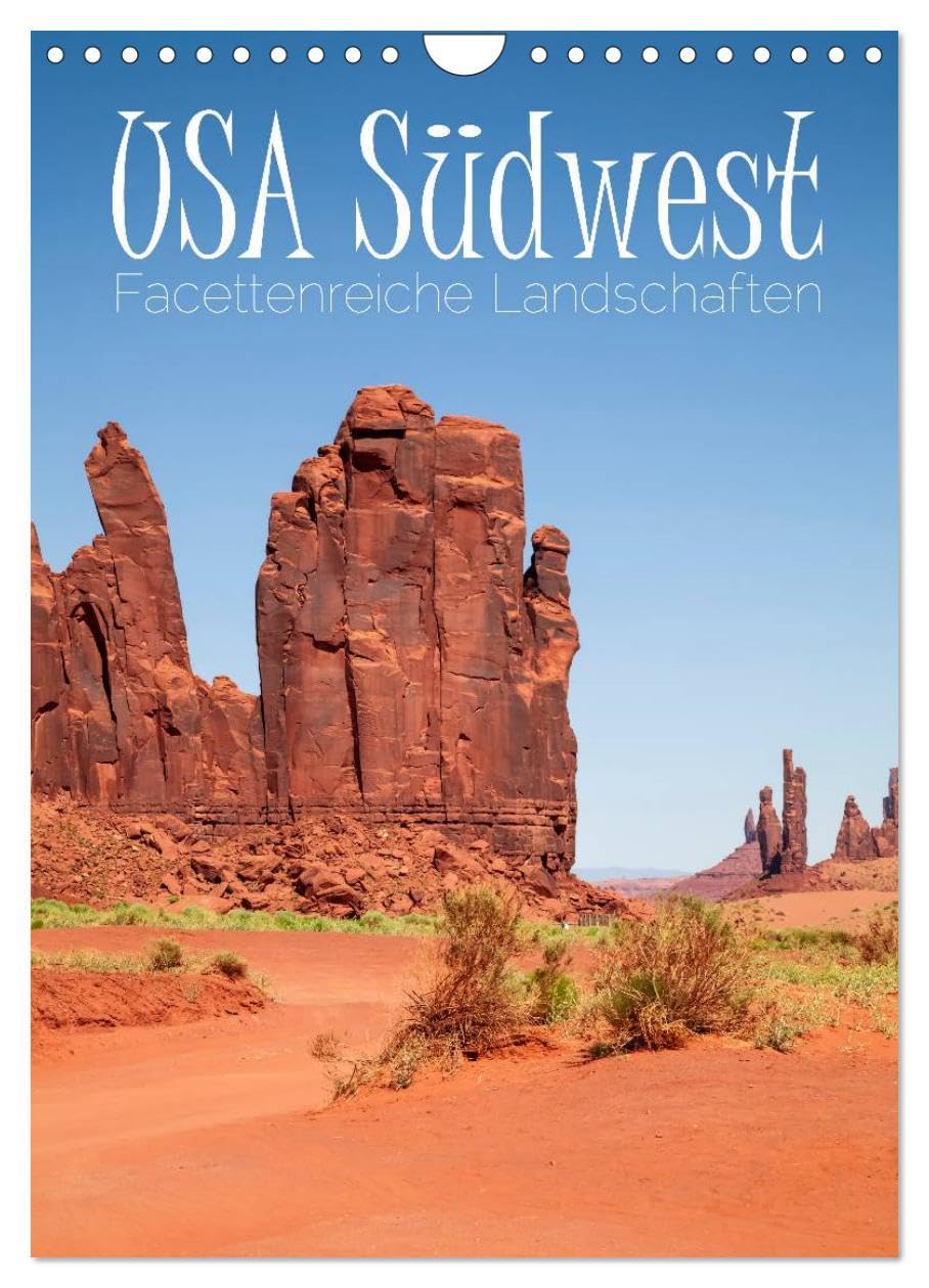 USA Südwest Facettenreiche Landschaften (Wandkalender 2026 DIN A4 hoch), CALVENDO Monatskalender: Eindrucksvolle Naturschauplätze entdecken (CALVENDO Natur) Leisure, Home & Garden