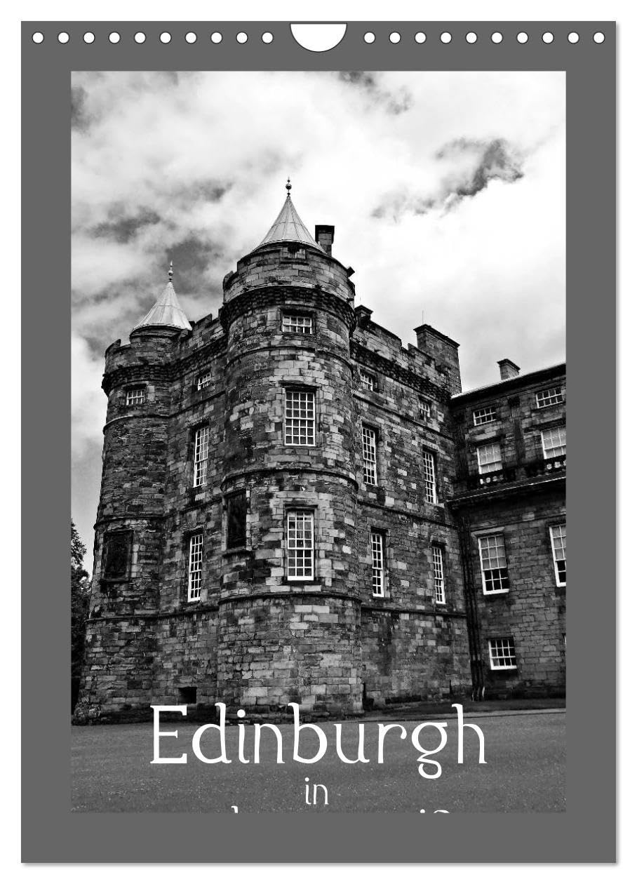 Edinburgh in schwarzweiß (Wandkalender 2026 DIN A4 hoch), CALVENDO Monatskalender: Edinburgh mal anders (CALVENDO Orte) Photography