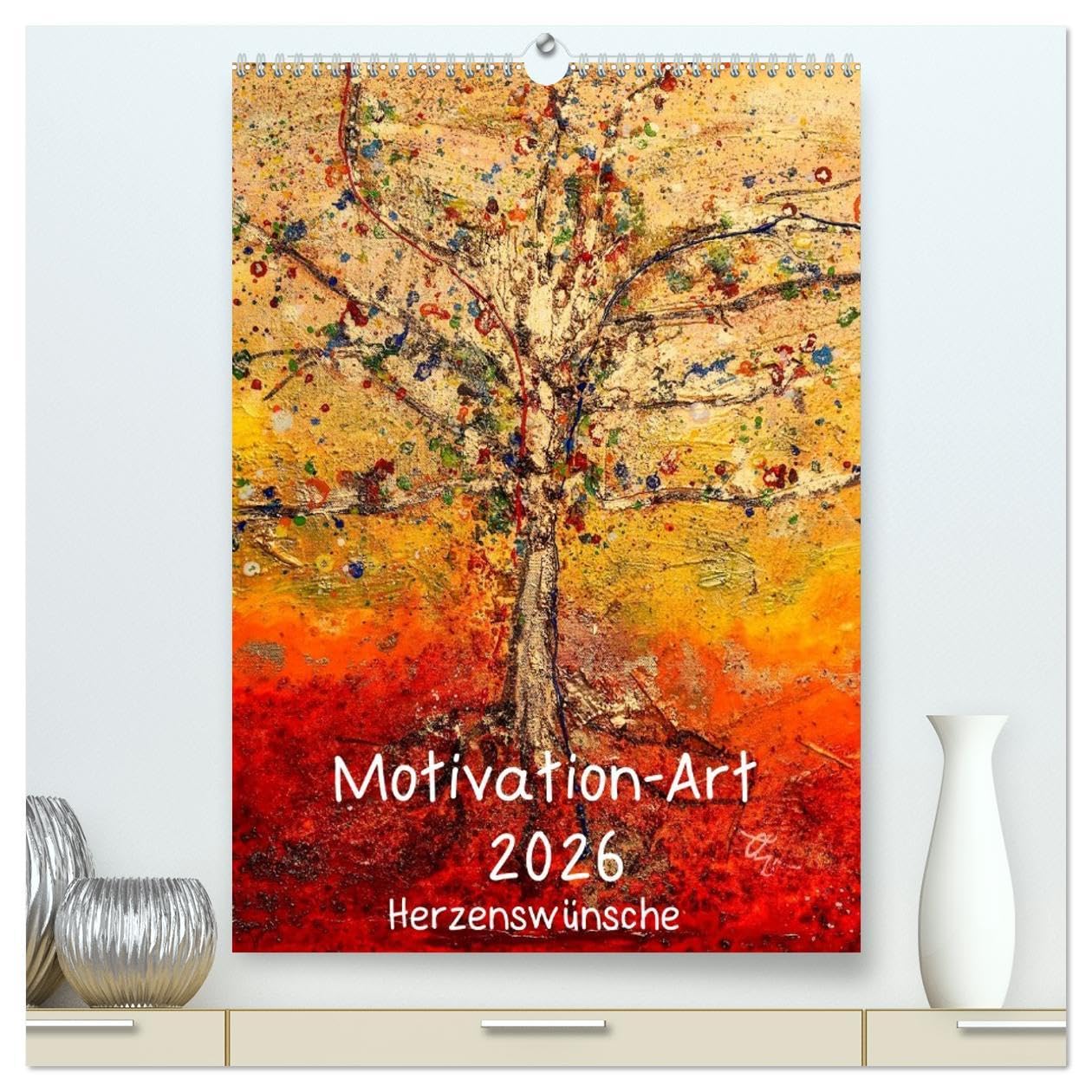Motivation-Art 2026 (hochwertiger Premium Wandkalender 2026 DIN A2 hoch), Kunstdruck in Hochglanz: Gute Impulse verschenken (CALVENDO Kunst) Film, Art & Culture