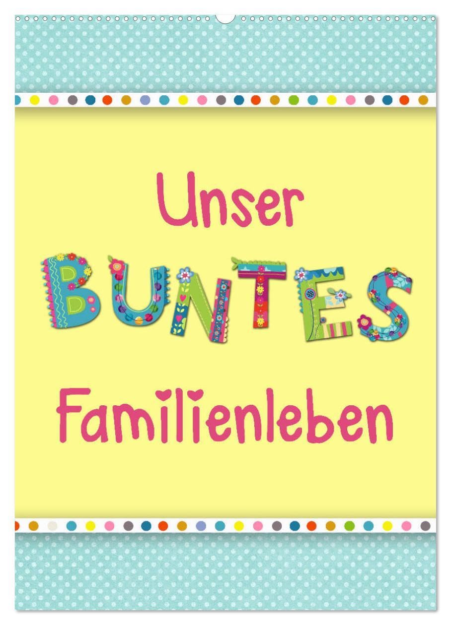 Unser buntes Familienleben (Wandkalender 2026 DIN A2 hoch), CALVENDO Monatskalender: Der farbenfroh und heiter illustrierte Monatsplaner für die ganze Familie (CALVENDO Spass) Contemporary literature Books