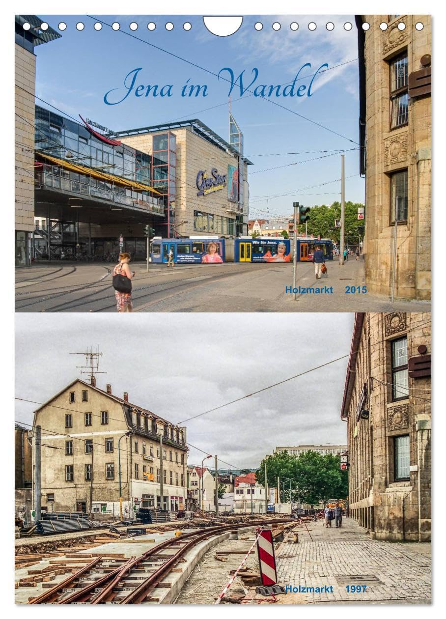 Jena im Wandel (Wandkalender 2026 DIN A4 hoch), CALVENDO Monatskalender: Die bauliche Entwicklung der Universitätsstadt Jena seit den 60er Jahren. (CALVENDO Orte) Business & Technology
