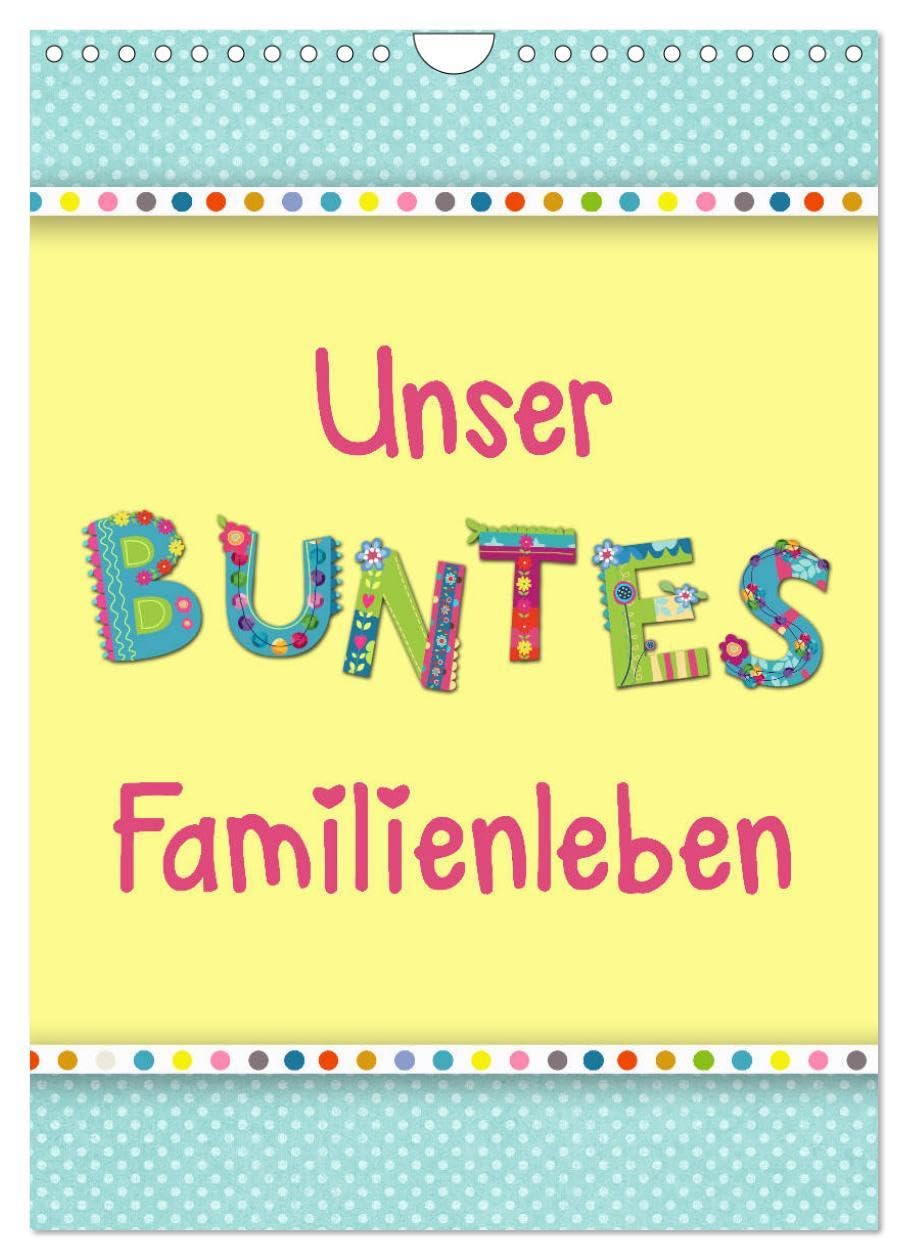Unser buntes Familienleben (Wandkalender 2026 DIN A4 hoch), CALVENDO Monatskalender: Der farbenfroh und heiter illustrierte Monatsplaner für die ganze Familie (CALVENDO Spass) Contemporary literature Books