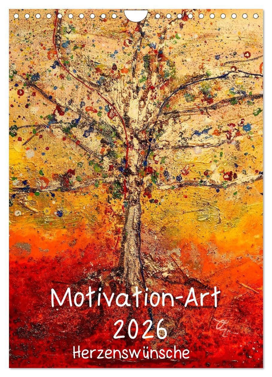 Motivation-Art 2026 (Wandkalender 2026 DIN A4 hoch), CALVENDO Monatskalender: Gute Impulse verschenken (CALVENDO Kunst) Film, Art & Culture