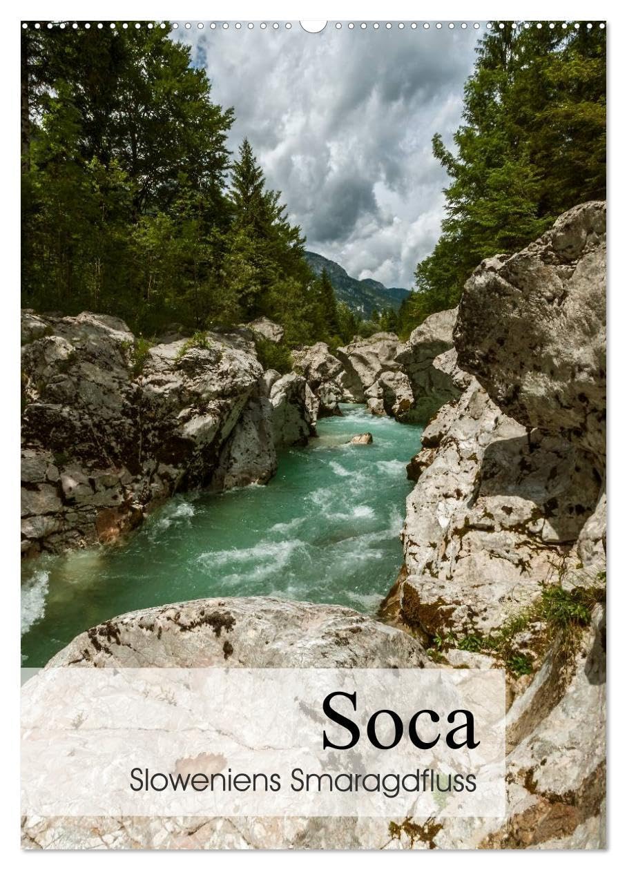 Soca - Sloweniens Smaragdfluss (Wandkalender 2026 DIN A2 hoch), CALVENDO Monatskalender: Die Soca - einer der letzten noch weitestgehend unberührten Alpenflüsse. (CALVENDO Natur) Leisure, Home & Garden