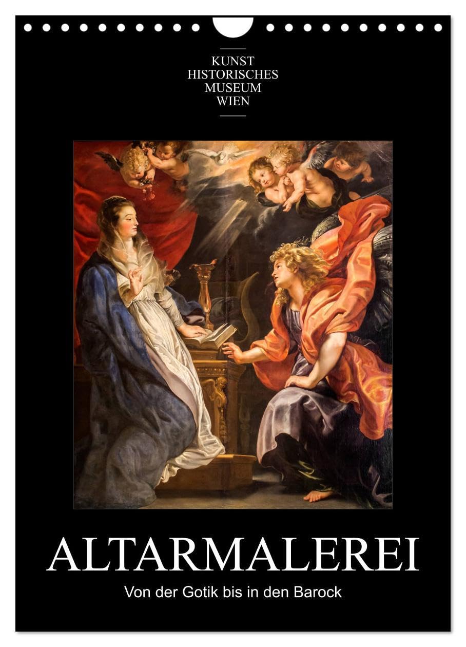 Altarmalerei (Wandkalender 2026 DIN A4 hoch), CALVENDO Monatskalender: Meisterwerke der Altarmalerei von der Gotik bis in den Barock (CALVENDO Kunst) Film, Art & Culture