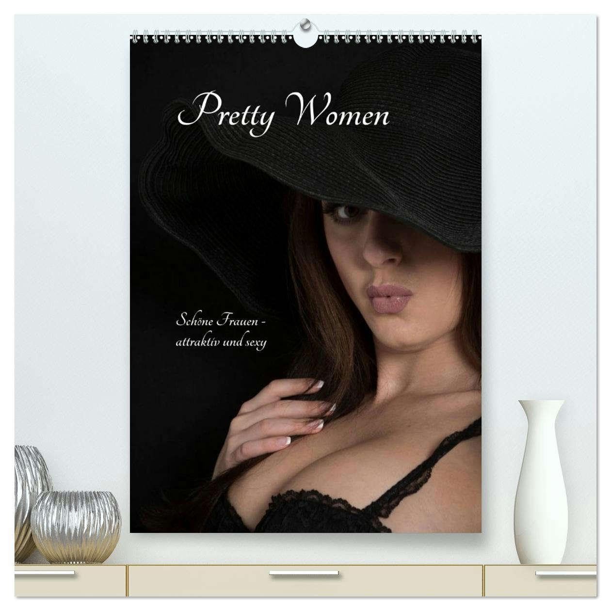 Pretty Women (hochwertiger Premium Wandkalender 2026 DIN A2 hoch), Kunstdruck in Hochglanz: Fotos von Frauen - Fashion, Dessous, Akt (CALVENDO Erotik) Social Sciences