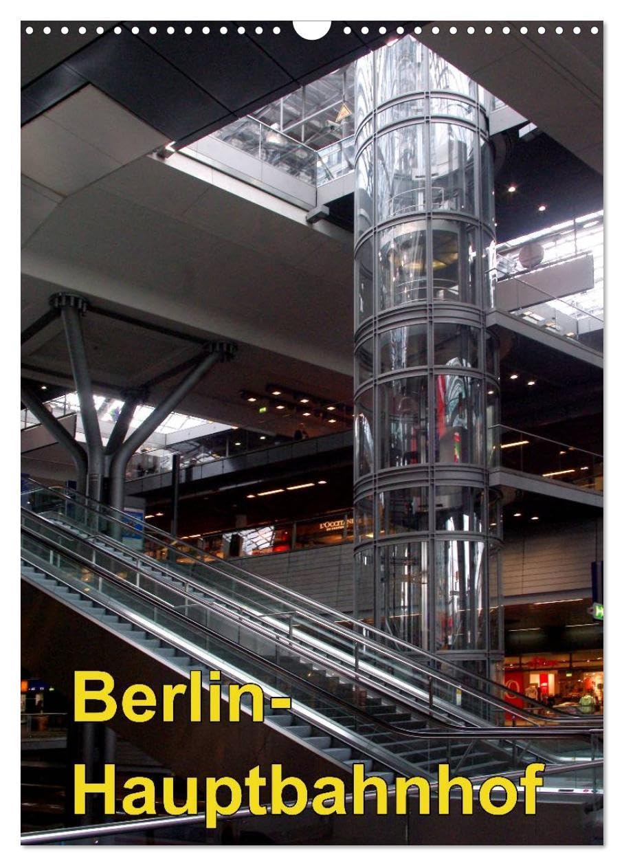 Hauptbahnhof Berlin (Wandkalender 2026 DIN A3 hoch), CALVENDO Monatskalender: Hauptbahnhof Berlin - tief in die Erde gegraben und wegen eines Streiks sehr menschenleer (CALVENDO Orte) Photography