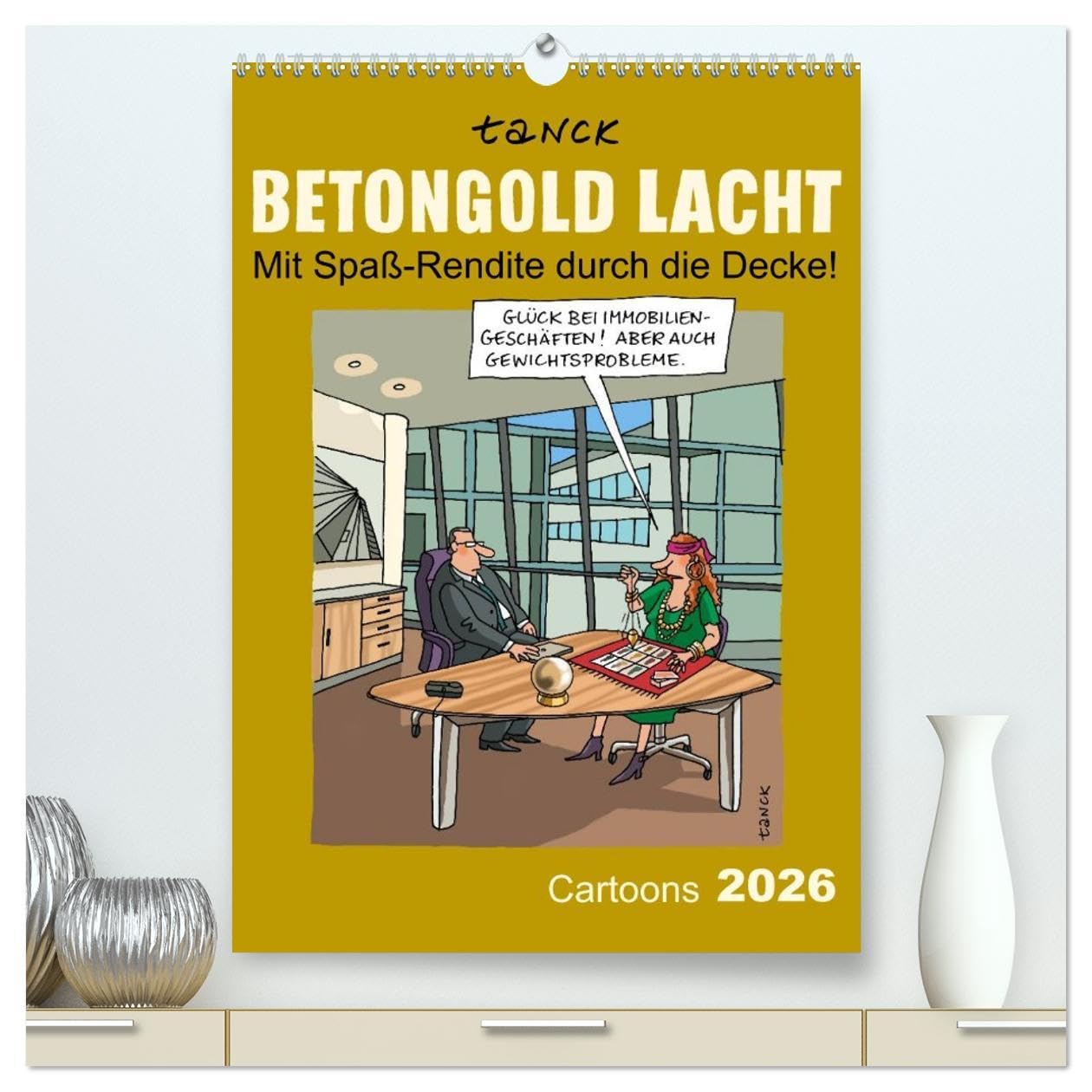 Betongold lacht - Cartoons (hochwertiger Premium Wandkalender 2026 DIN A2 hoch), Kunstdruck in Hochglanz: "Betongold lacht - Cartoons" von Birgit ... Immobilie auf´ die Schippe.. (CALVENDO Spass) Business, Finance & Career