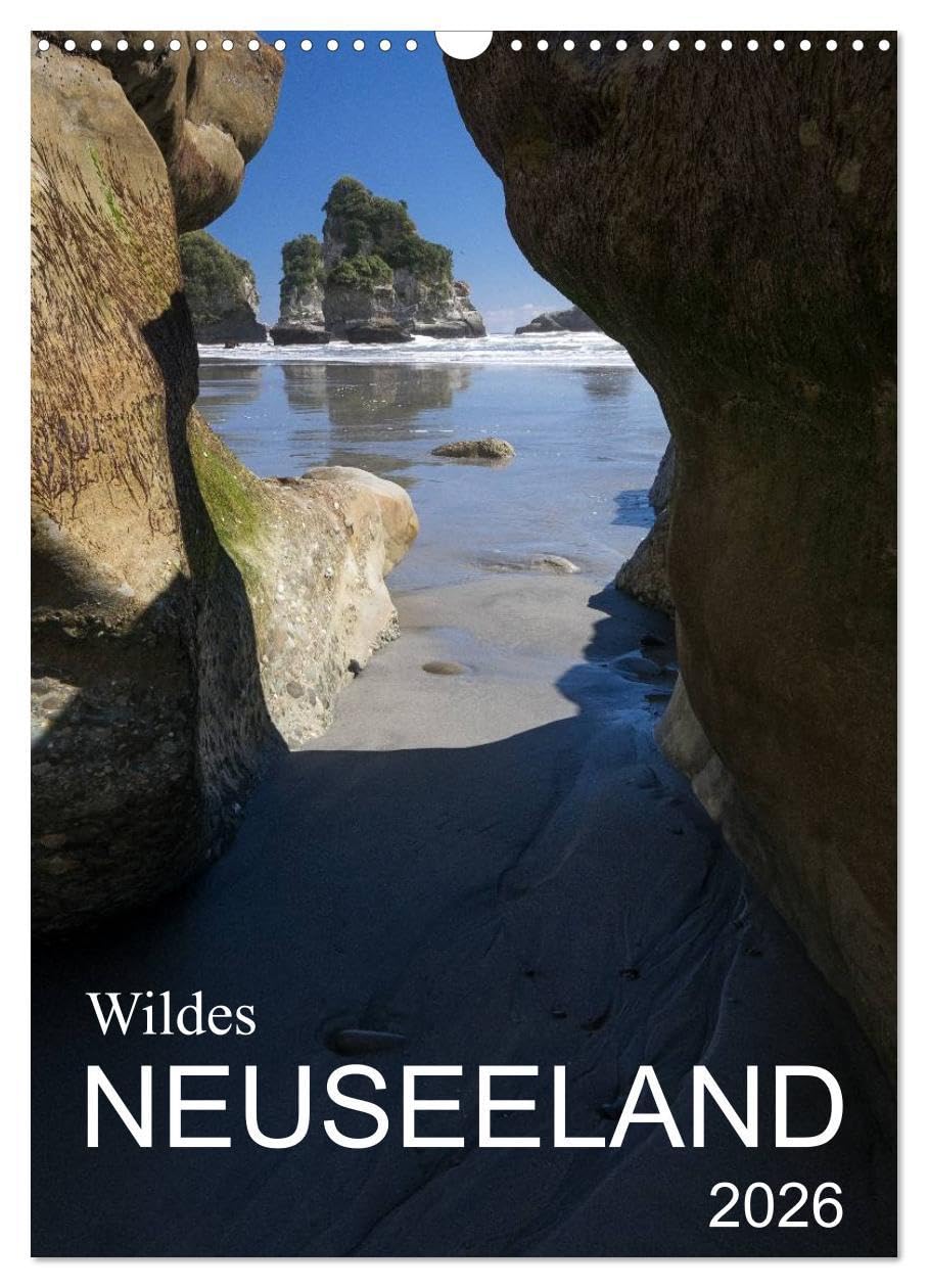 Wildes Neuseeland (Wandkalender 2026 DIN A3 hoch), CALVENDO Monatskalender: Momentaufnahmen aus dem Naturparadies Neuseeland, teilweise abseits der ausgetretenen Touristenpfade. (CALVENDO Natur) Leisure, Home & Garden