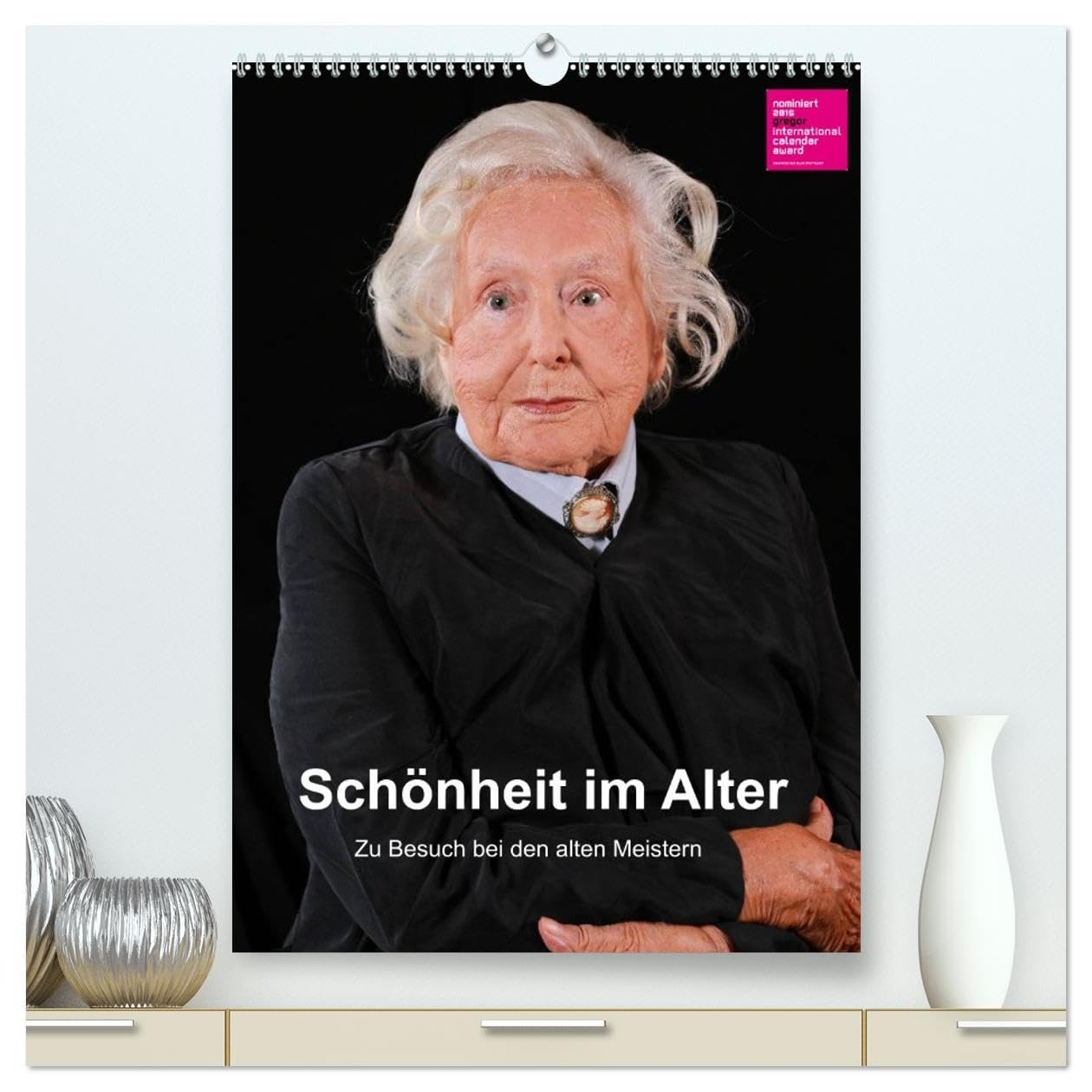 Schönheit im Alter - Zu Besuch bei den alten Meistern (hochwertiger Premium Wandkalender 2026 DIN A2 hoch), Kunstdruck in Hochglanz: Senioren des ... der Kunstgeschichte (CALVENDO Menschen) Film, Art & Culture