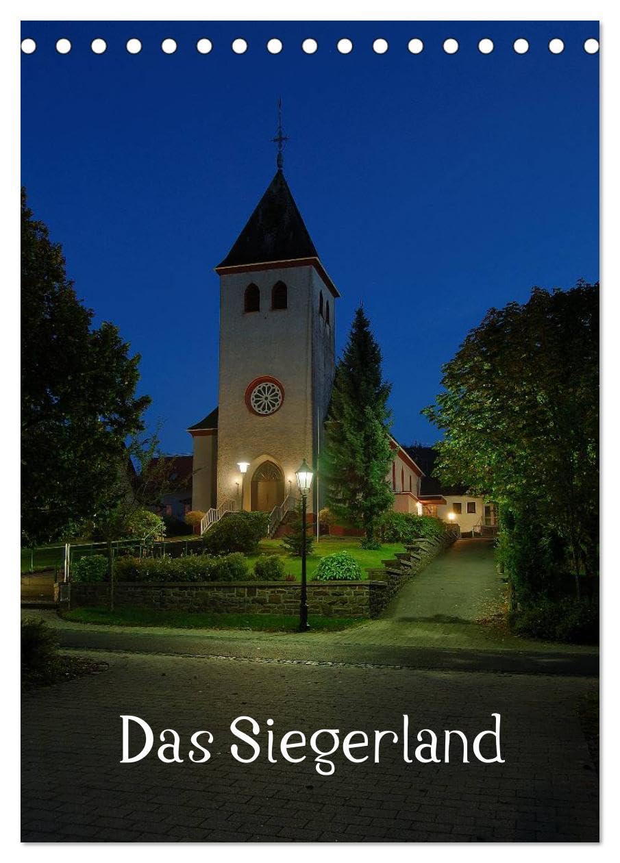 Das Siegerland (Tischkalender 2026 DIN A5 hoch), CALVENDO Monatskalender: Eine fotografische Reise durch das Siegerland mit 12 Bildern aus allen vier Jahreszeiten (CALVENDO Natur) Business, Finance & Career