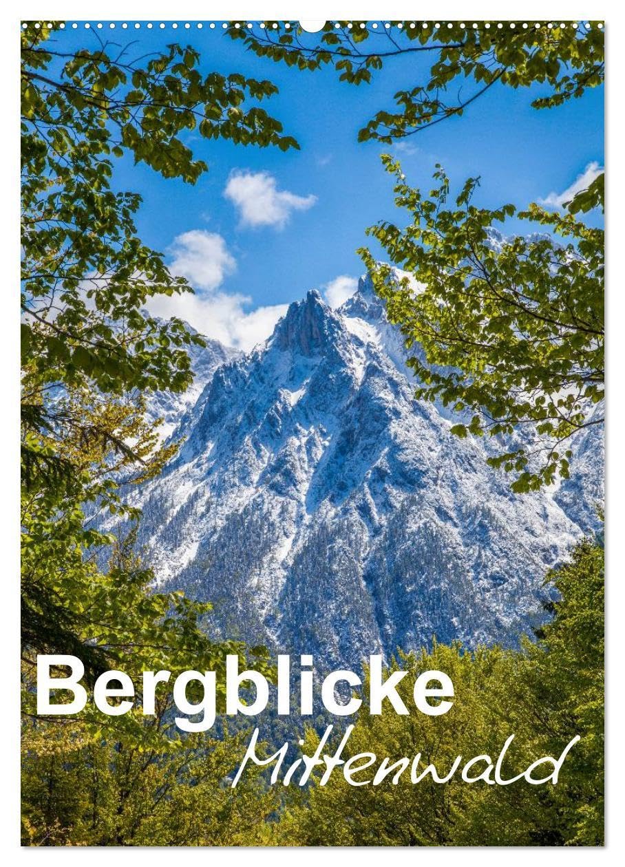Bergblicke - Mittenwald (Wandkalender 2026 DIN A2 hoch), CALVENDO Monatskalender: Die Umgebung rund um Mittenwald (CALVENDO Natur) Leisure, Home & Garden