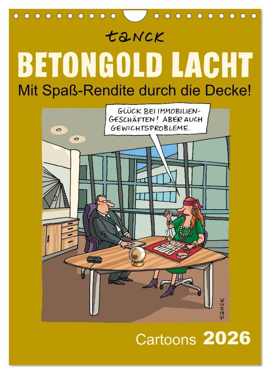 Betongold lacht - Cartoons (Wandkalender 2026 DIN A4 hoch), CALVENDO Monatskalender: "Betongold lacht - Cartoons" von Birgit Tanck nimmt humorvoll ... Immobilie auf´ die Schippe.. (CALVENDO Spass) Business, Finance & Career