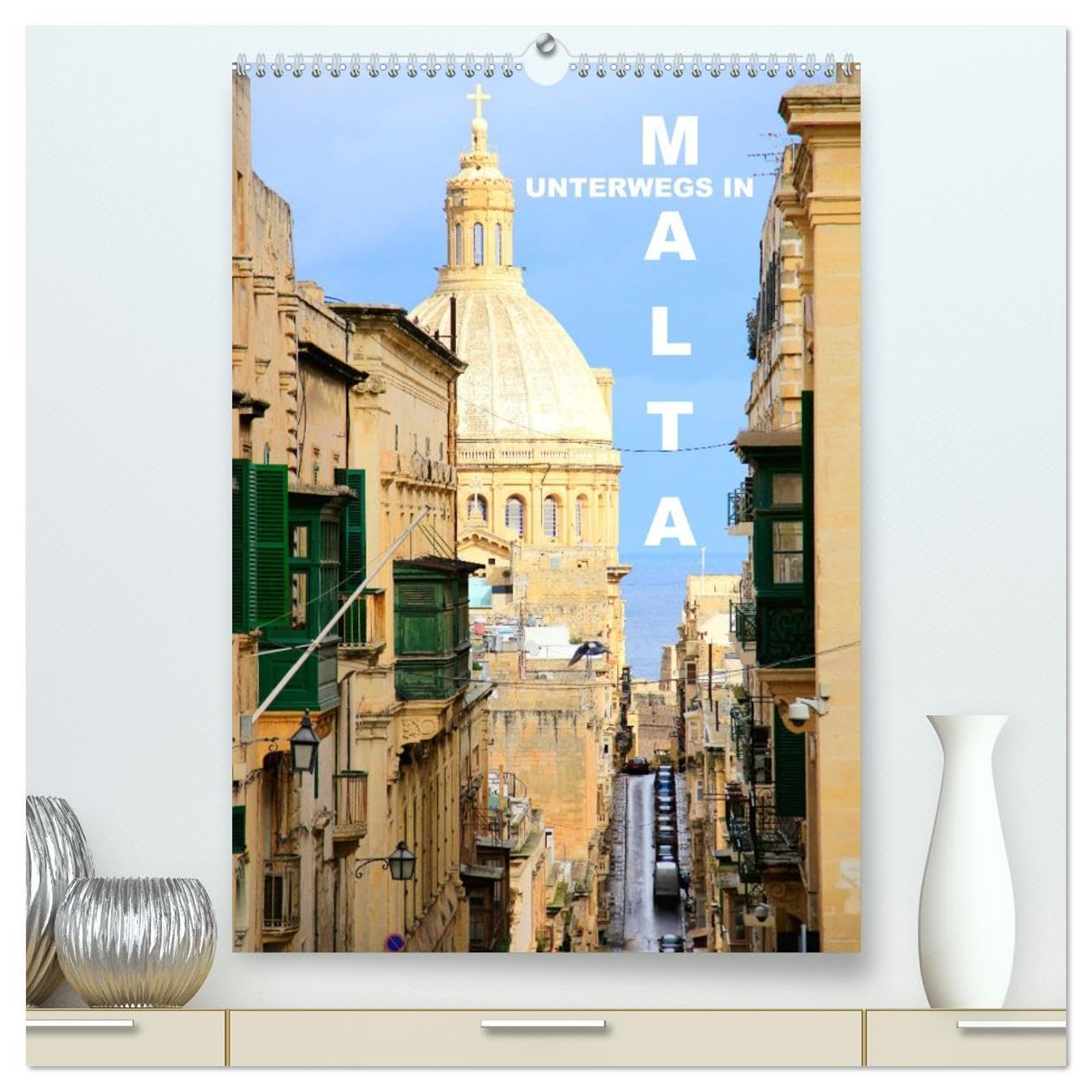 Unterwegs in Malta (hochwertiger Premium Wandkalender 2026 DIN A2 hoch), Kunstdruck in Hochglanz: Malta - kultureller Höhepunkt im Mittelmeer (CALVENDO Orte) Travel Guides