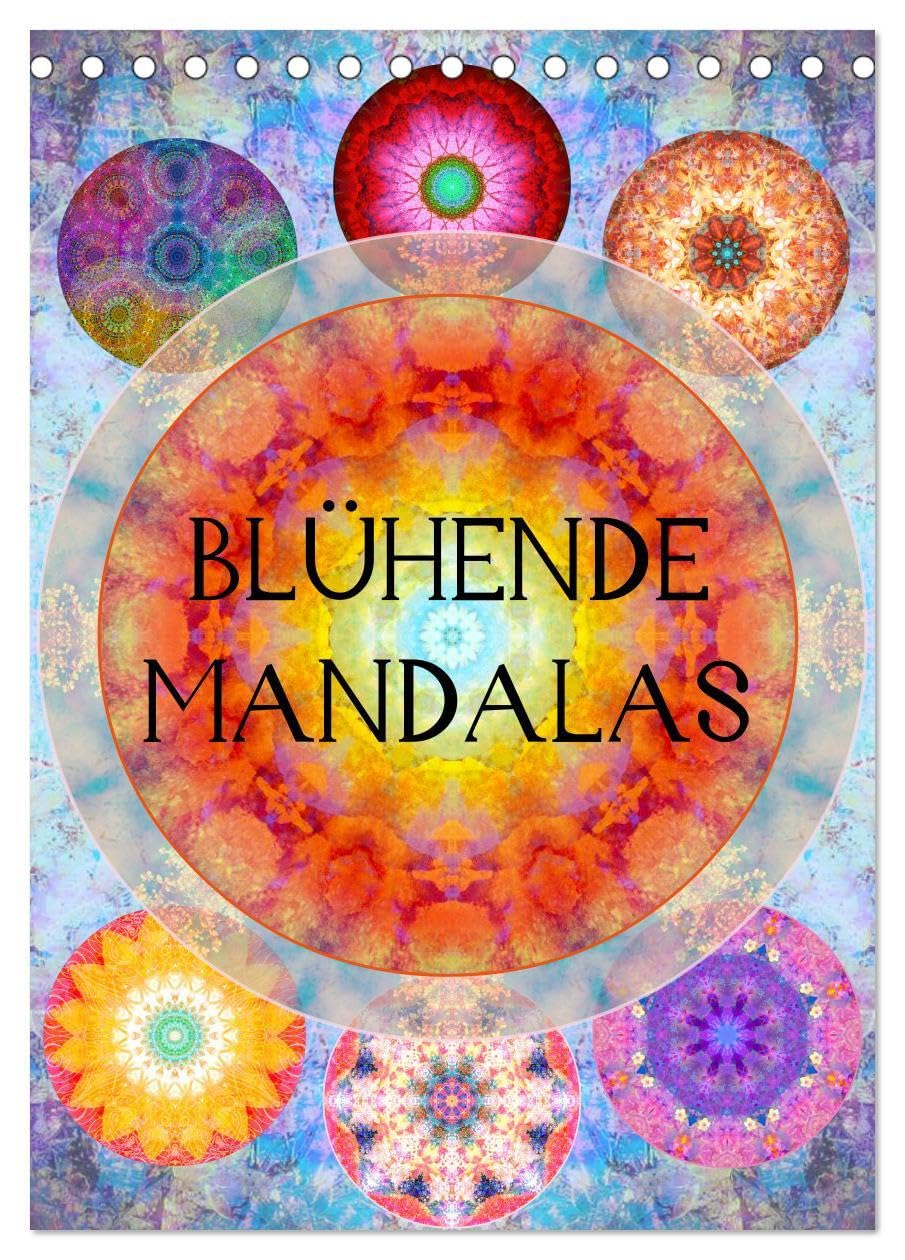 Blühende Mandalas (Tischkalender 2026 DIN A5 hoch), CALVENDO Monatskalender: Mandalas aus Blumenfotografien. (CALVENDO Glaube) Leisure, Home & Garden